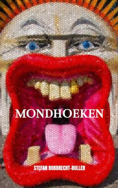 Mondhoeken - Stefan Robbrecht-Roller (ISBN 9789464359664)