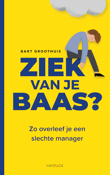 Ziek van je baas - Bart Groothuis (ISBN 9789461264985)