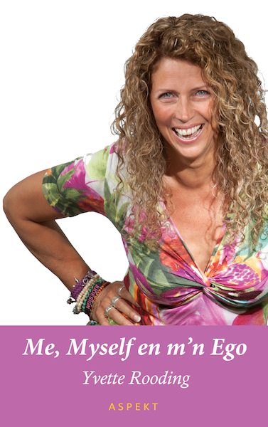 Me, myself en m'n ego - Yvette Rooding (ISBN 9789464621556)