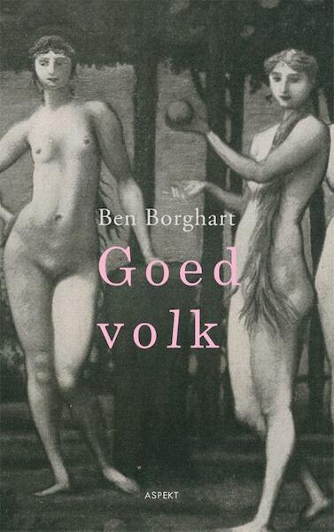 Goed volk - Ben Borghart (ISBN 9789464624311)