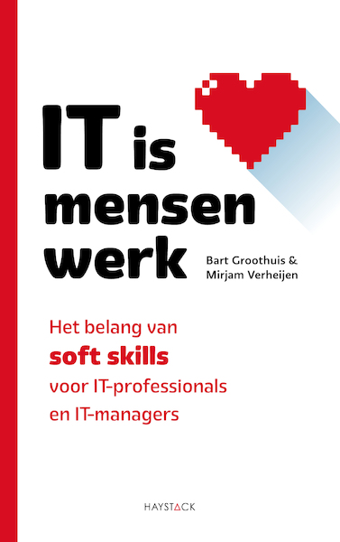 IT is mensenwerk - Bart Groothuis, Mirjam Verheijen (ISBN 9789461265098)