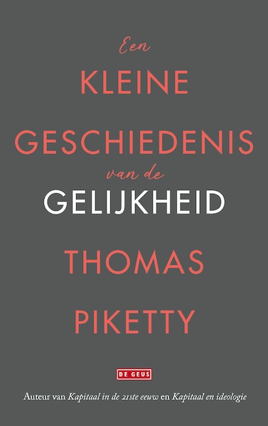 Een kleine geschiedenis van de gelijkheid - Thomas Piketty (ISBN 9789044546576)