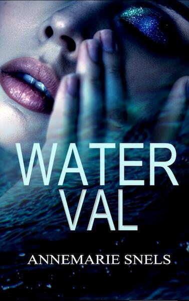 Waterval - Annemarie Snels (ISBN 9789464050264)