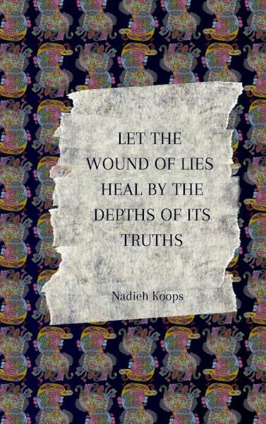 Wound of lies - Nadieh Koops (ISBN 9789403670812)
