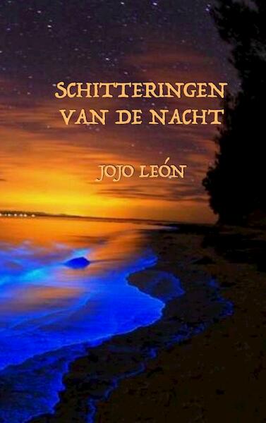 Schitteringen van de nacht - Jojo León (ISBN 9789464653632)