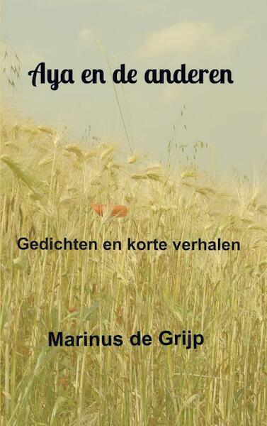 Aya en de anderen - Marinus De Grijp (ISBN 9789464654738)