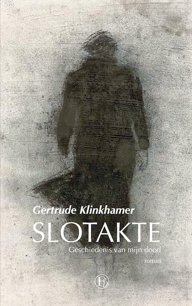 Slotakte - Gertrude Klinkhamer (ISBN 9789464435139)
