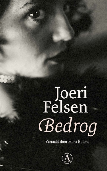 Bedrog - Joeri Felsen (ISBN 9789025314774)