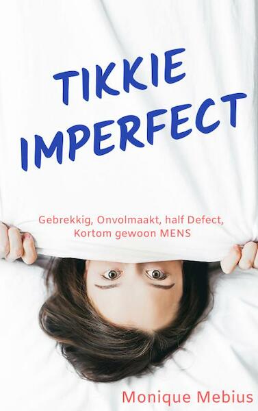 Tikkie Imperfect - Monique Mebius (ISBN 9789464656053)