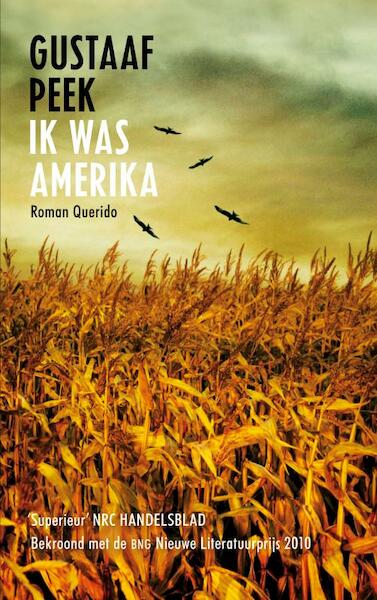 Ik was Amerika - Gustaaf Peek (ISBN 9789021440309)