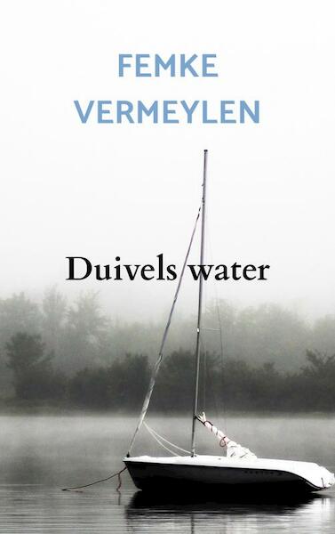 Duivels water - Femke Vermeylen (ISBN 9789403683386)