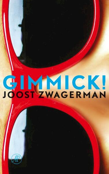Gimmick ! - Joost Zwagerman (ISBN 9789029572361)