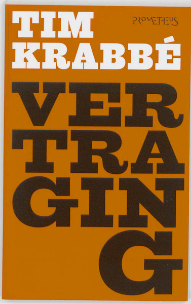 Vertraging - Tim Krabbé (ISBN 9789044613537)