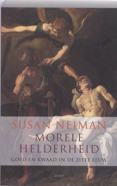 Morele helderheid - Susan Neiman (ISBN 9789026322952)