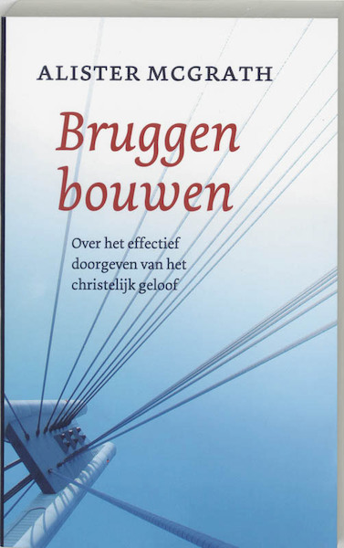 Bruggen bouwen - A. MacGrath (ISBN 9789029712392)