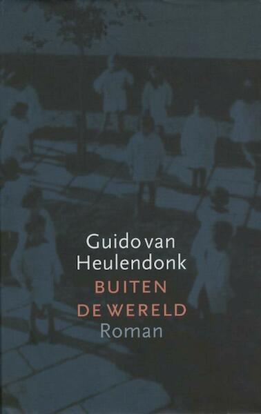 Buiten de wereld - Guido van Heulendonk (ISBN 9789029576932)