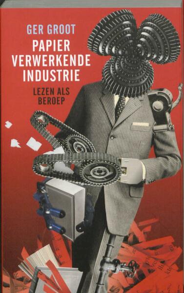 Papierverwerkende industrie - Ger Groot (ISBN 9789026322266)