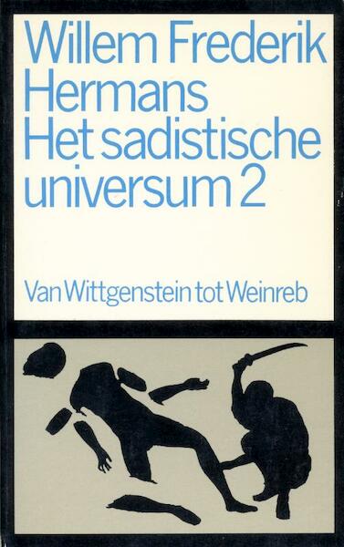 Het sadistische universum / 2 - Willem Frederik Hermans (ISBN 9789023473305)