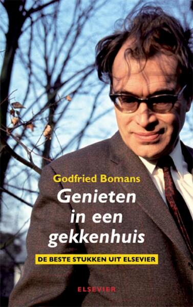 Genieten in een gekkenhuis - Godfried Bomans (ISBN 9789068829112)