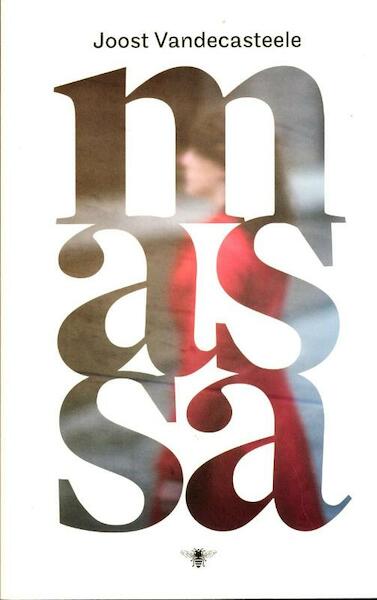 Massa - Joost Vandecasteele (ISBN 9789085423362)