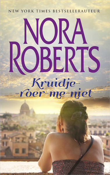 Kruidje-roer-me-niet - Nora Roberts (ISBN 9789461703101)