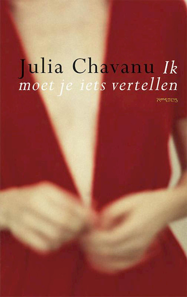 Ik moet je iets vertellen - Julia Chavanu (ISBN 9789044622522)