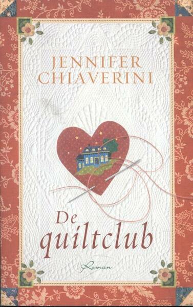 De quiltclub - Jennifer Chiaverini (ISBN 9789022566909)