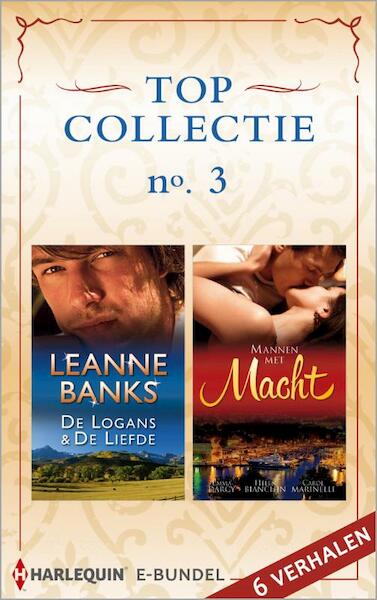 Topcollectie 3 - Leanne Banks, Emma Darcy, Helen Bianchin, Carole Marinelli (ISBN 9789461997487)