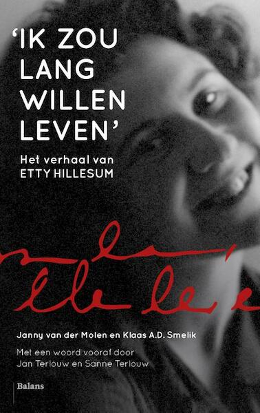 Ik zou lang willen leven - Klaas Smelik, Janny van der Molen (ISBN 9789460036910)