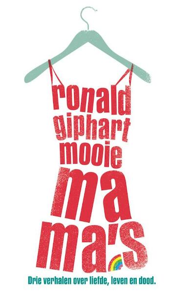 Mooie mama's - Ronald Giphart (ISBN 9789041709905)