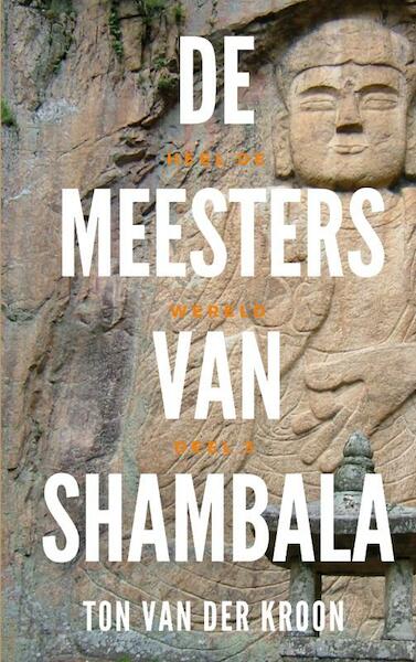 De Meesters van Shambhala - Ton van der Kroon (ISBN 9789402116755)