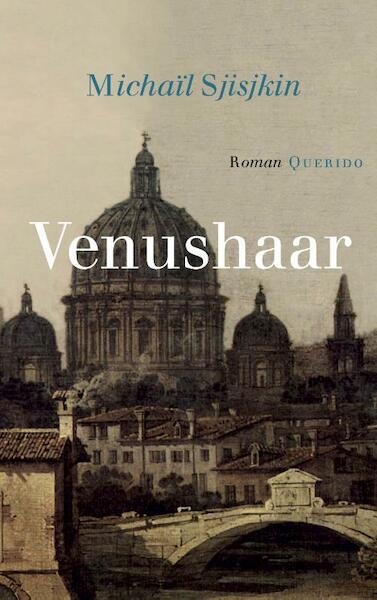 Venushaar - Michaïl Sjisjkin (ISBN 9789021456133)