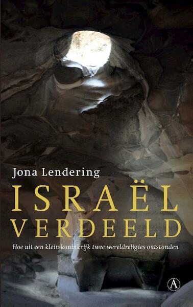 Israel verdeeld - Jona Lendering (ISBN 9789025303907)