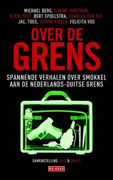 Over de grens - Jac. Toes, Thomas Hoeps (ISBN 9789044532791)