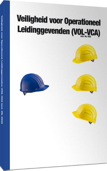 Veiligheid voor operationeel leidinggevenden - (ISBN 9789079007110)