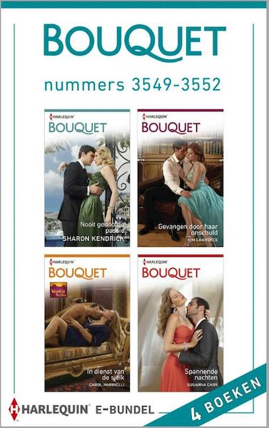 Bouquet e-bundel nummers 3549-3552 - Sharon Kendrick, Kim Lawrence, Carole Marinelli, Susanna Carr (ISBN 9789402505221)