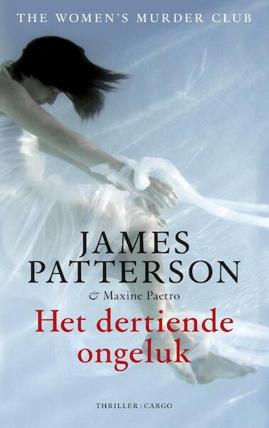 Het dertiende ongeluk - James Patterson, Maxine Paetro (ISBN 9789023487401)