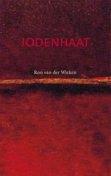 Jodenhaat - Ron van der Wieken (ISBN 9789492110015)