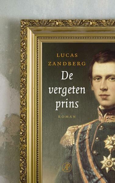 De vergeten prins - Lucas Zandberg (ISBN 9789029538800)