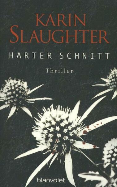 Harter Schnitt - Karin Slaughter (ISBN 9783442378173)