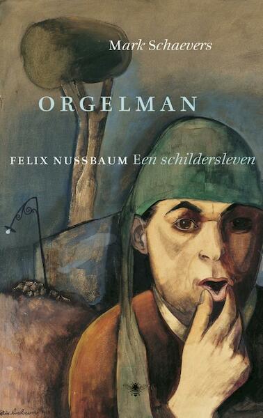 Orgelman - Mark Schaevers (ISBN 9789023497424)