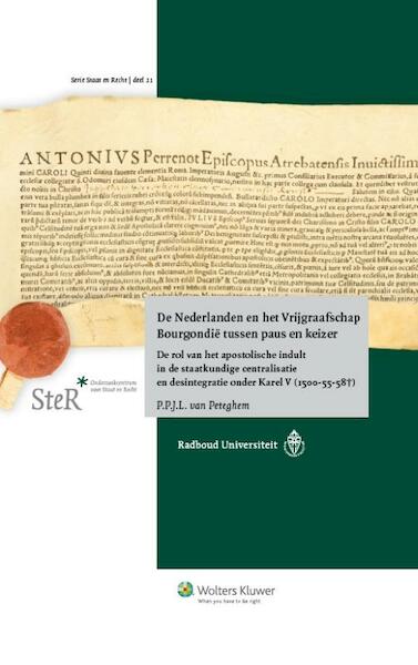 De Nederlanden en het vrijgraafschap Bourgondië tussen paus en keizer - P.P.J.L. Peteghem (ISBN 9789013131604)