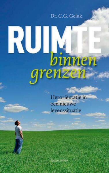 Ruimte binnen grenzen - C.G. Geluk (ISBN 9789023970040)