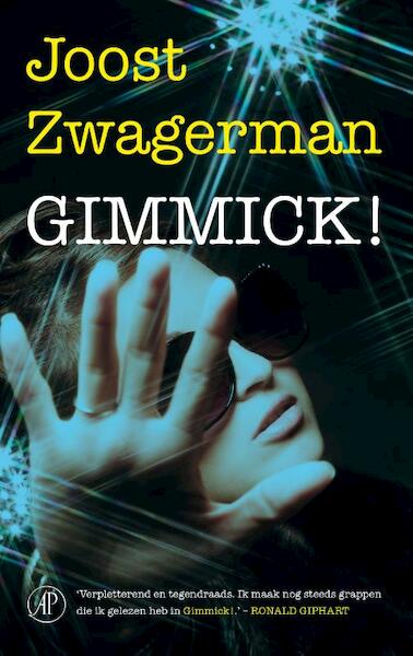 Gimmick - Joost Zwagerman (ISBN 9789029506281)