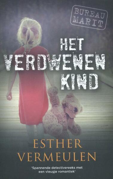 Het verdwenen kind - Esther Vermeulen (ISBN 9789048312931)