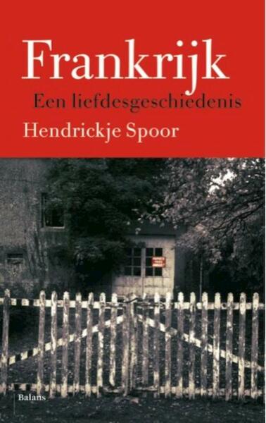 Frankrijk - Hendrickje Spoor (ISBN 9789460031076)
