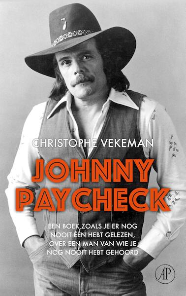Johnny Paycheck - Christophe Vekeman (ISBN 9789029510516)
