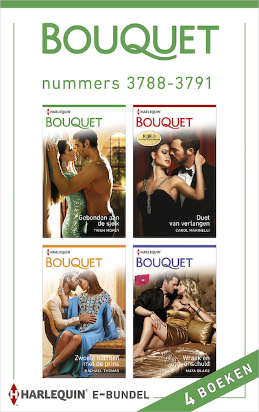 Bouquet e-bundel nummers 3788-3791 (4-in-1) - Trish Morey, Carole Marinelli, Rachael Thomas, Maya Blake (ISBN 9789402525748)