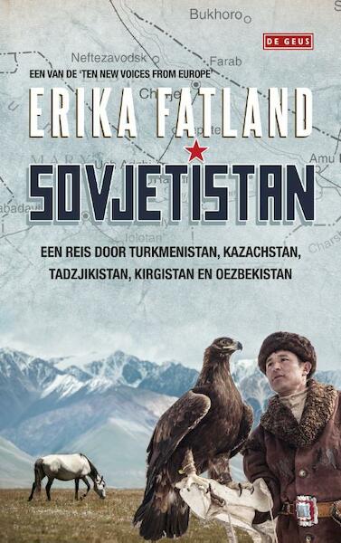 Sovjetistan - Erika Fatland (ISBN 9789044537994)