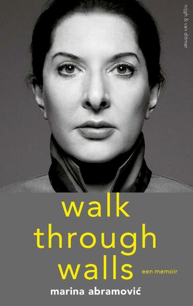 Walk through walls - Marina Abramovíc (ISBN 9789038801957)